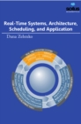 Real-Time Systems, Architecture, Scheduling, and Application - Book