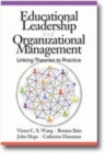 Educational Leadership and Organizational Management : Linking Theories to Practice - Book