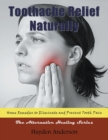 Toothache Relief Naturally : Home Remedies: To Eliminate and Prevent Tooth Pain (Large Print): The Alternative Healing Series - Book