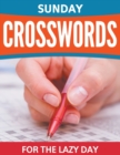Sunday Crosswords For The Lazy Day - Book