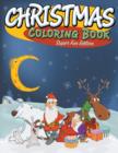 Christmas Coloring Book : Super Fun Edition - Book