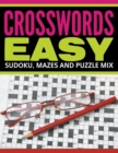 Crosswords Easy : Sudoku, Mazes and Puzzle Mix - Book