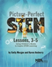 Picture-Perfect STEM Lessons, 3-5 : Using Children's Books to Inspire STEM Learning - Book