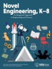 Novel Engineering, K-8 : An Integrated Approach to Engineering and Literacy - Book