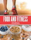 Food and Fitness Journal - Book