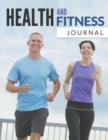 Health And Fitness Journal - Book