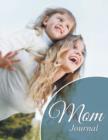 Mom Journal - Book