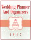 Wedding Planner and Organizers 2017 - Book