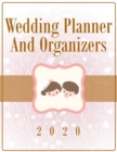 Wedding Planner And Organizers 2020 - Book