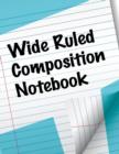 Wide Ruled Composition Notebook - Book