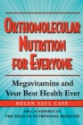 Orthomolecular Nutrition for Everyone : Megavitamins and Your Best Health Ever - Book