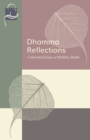 Dhamma Reflections : Collected Essays of Bhikkhu Bodhi - Book