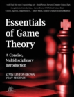 Essentials of Game Theory : A Concise Multidisciplinary Introduction - Book