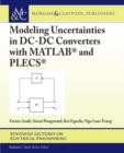 Modeling Uncertainties in DC-DC Converters with MATLAB (R) and PLECS (R) - Book