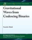 Gravitational Waves from Coalescing Binaries - Book