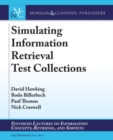 Simulating Information Retrieval Test Collections - Book