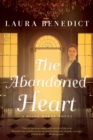 The Abandoned Heart : A Bliss House Novel - Book
