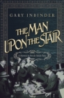 The Man Upon the Stair : A Mystery in Fin de Siecle Paris - Book
