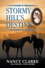 Stormy Hill's Destiny : Book 7 - Book