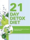 21 Day Detox Diet : Record Your Weight Loss Progress (with BMI Chart) - Book