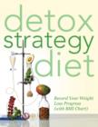 Detox Strategy Diet : Record Your Weight Loss Progress (with BMI Chart) - Book
