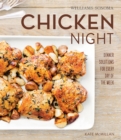 Chicken Night : Dinner Solutions for Every Day of the Week - eBook