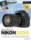 David Busch's Nikon D850 Guide to Digital SLR Photography - Book