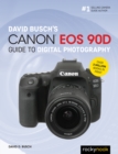 David Busch's Canon EOS 90D Guide to Digital Photography - eBook