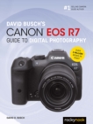 David Busch's Canon EOS R7 Guide to Digital Photography - eBook