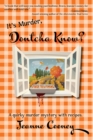 It's Murder Dontcha Know : A Quirky Murder Mystery with Recipes - Book