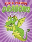 Fun & Playful Dragons Coloring Book - Book