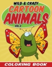 Wild & Crazy Cartoon Animals Coloring Book : Volume 2 - Book