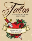 Tattoo Coloring Book for Grownups - Coloring Fun for Adults - Book