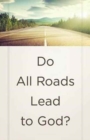 Do All Roads Lead to God? (ATS) (Pack of 25) - Book