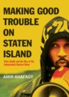 Making Good Trouble on Staten Island : Chris Small’s Battle to Unionize Amazon - Book