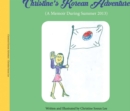 Christine's Korean Adventure : A Memoir During Summer 2013 - Book