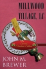 Millwood Village, LC : (Special Christmas Edition) - Book