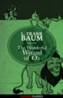 The Wonderful Wizard of Oz (Diversion Classics) - eBook