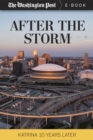 After the Storm : Katrina Ten Years Later - eBook