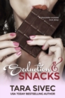 Seduction and Snacks : Chocolate Lovers - Book