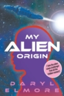 My Alien Origin - Book