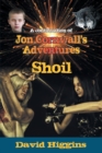 Shoil : A continuation of Jon Cornwall's Adventures - Book