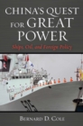 China's Quest for Great Power : Ships, Oil, and Foreign Policy - Book