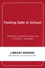 Feeling Safe in School : Bullying and Violence Prevention Around the World - Book
