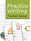 Practice Writing : Preschool Journal - Book