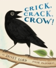 Crick, Crack, Crow! - Book