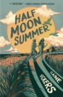 Half Moon Summer - Book