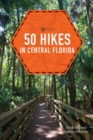 50 Hikes in Central Florida - eBook