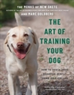 The Art of Training Your Dog : How to Gently Teach Good Behavior Using an E-Collar - Book