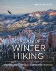 The Joy of Winter Hiking : Inspiration and Guidance for Cold Weather Adventures - eBook